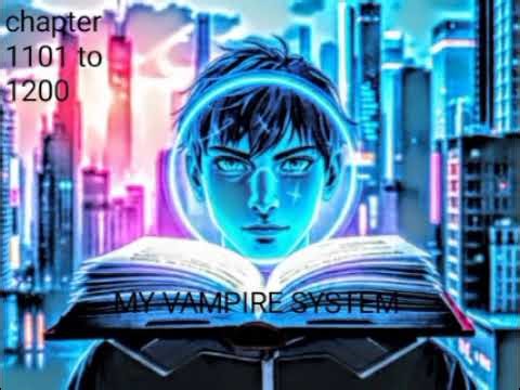 My vampire system chapter 1171 to 1230