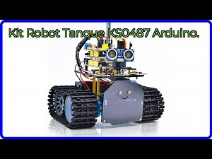 RESEÑA (2025) : Kit Robot Tanque KS0487 Arduino.. DETALLES ESENCIALES