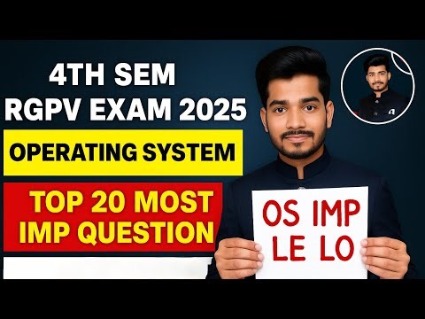 Operating System Top 20 Most Important Questions | OS Exam 2025 | RGPV 4th Sem Must Watch