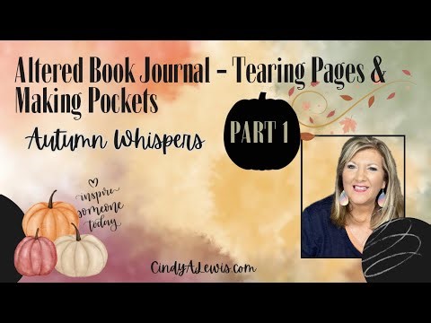 Altered Book Journal Part 1 - Tearing Pages & Making Pockets | Autumn Whispers