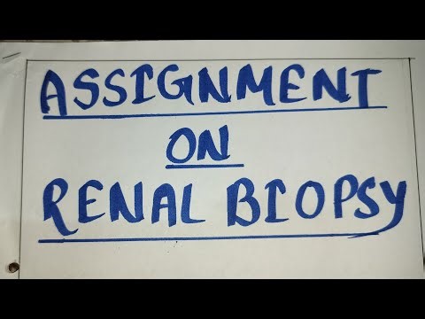 Assignment on Renal Biopsy | Nursing Procedures | Medical Surgical Nursing