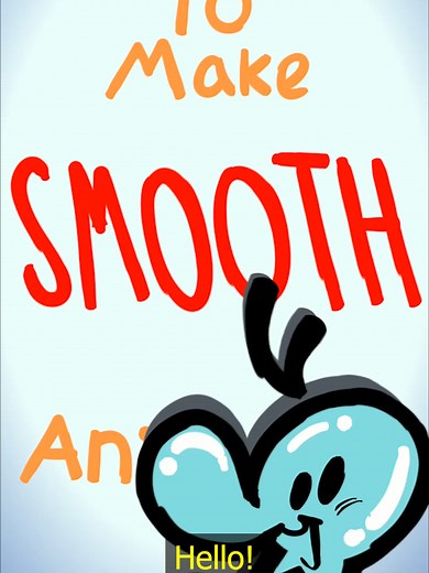 HOW TO MAKE SMOOTH ANIMATION #animationtutorial #animation #arttutorials