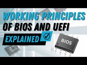 Working principles of BIOS and UEFI