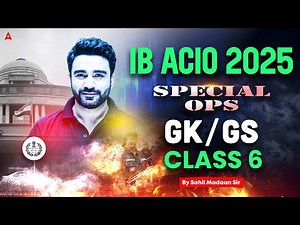 IB ACIO GK GS Classes 2025 | IB ACIO GK GS Previous Year Paper Class | GK GS By Sahil Madaan Sir