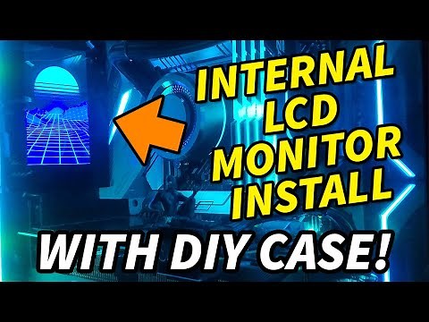 PC Mod - Internal 5" PC LCD Monitor Computer Display Install with Custom Housing