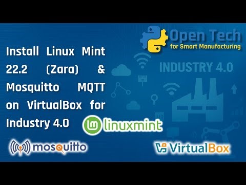 Install Linux Mint 22 2 Zara & Mosquitto MQTT on VirtualBox – Step by Step for Industry 4 0