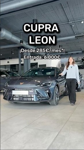 CUPRA LEON: Pura sofisticación. Máxima eficiencia.🔥