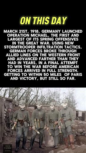 #onthisday Germany Launched Their Spring Offensive #historyfacts #didyouknow #history #ww1 #germany