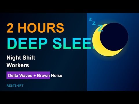 2 Hour Deep Sleep for Night Shift Workers | Brown Noise + Delta Waves | NO ADS | Shift Work Recovery