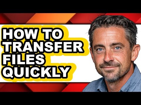 How to Transfer Files Quickly (full Guide)