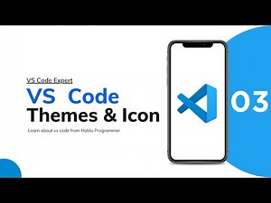 03. Themes & Icons | Visual Studio Full Course Bangla | VS Code Full Tutorial in Bangla