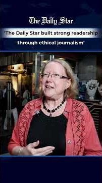 ‘The Daily Star built strong readership through ethical journalism’