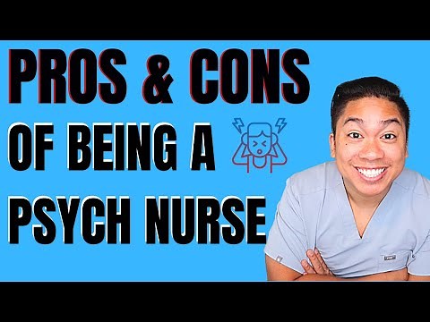 Pros and Cons of Being a Psych Nurse | Skills, Pay, & Stress