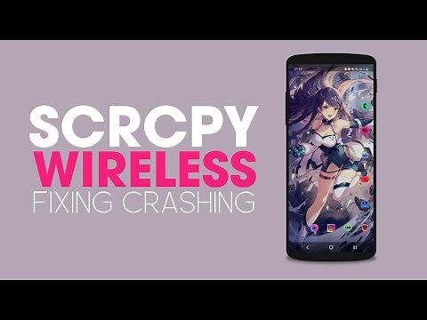 SCRCPY WIRELESS Crashing solution | SCRCPY WIRELESS closing on launch fix.