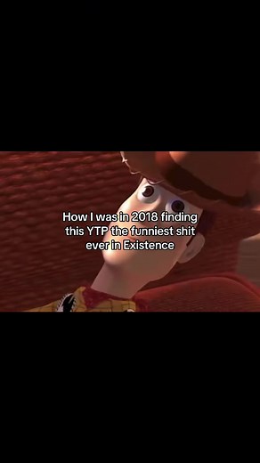 Toy Story YTP: A Nostalgic Look Back at 2018