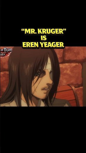 “Mr. Kruger” Was Eren Yeager All Along | #aot #attackontitan