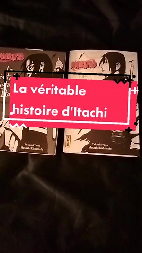 La véritable histoire d'Itachi j'ai hâte de les lire #laveritableshistoireditachi #pourtoi #itachi#manga #livre #naruto #lecture #romans