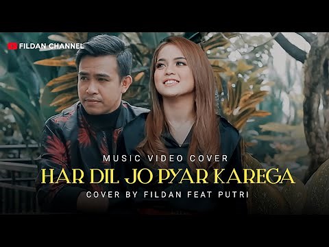 ( COVER INDIA ) HARDIL JO PYAR KAREGA - FILDAN feat PUTRI | Fildan Channel