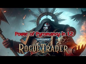 Rogue Trader Pyromancer Psyker Build got buffed for 1.2