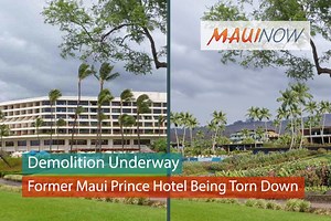 Demolition of Former Maui Prince Hotel Structure Underway | Maui Now