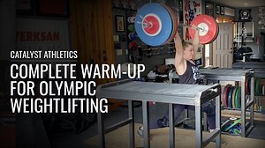 Complete Olympic Weightlifting Warmup - Olympic Weightlifting Videos