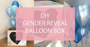 DIY Gender Reveal Box with Balloons - Darling celebrations