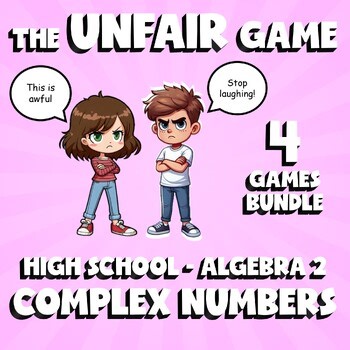4 UNFAIR Math Games - Complex Numbers - Algebra 2 No Prep Review Activity