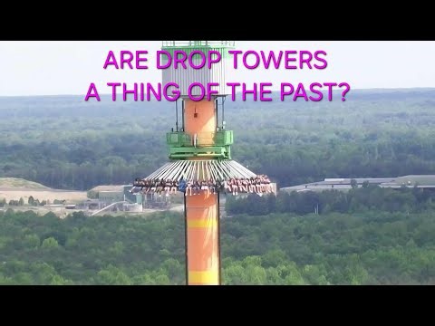 Are Drop Towers A Thing Of The Past?