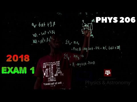 Physics 206 2018 Exam 1 Step-By-Step Solution