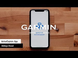 Garmin Support | ActiveCaptain® App | Adding a Vessel