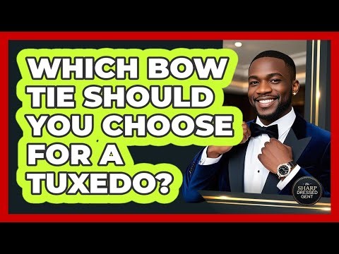 Which Bow Tie Should You Choose For A Tuxedo?