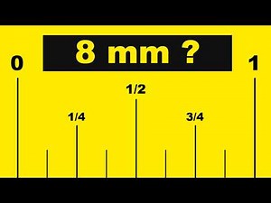 Which Fraction (Inches) Is Closest to 8 mm on a Ruler or Tape Measure?