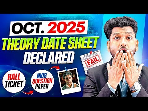 NIOS October 2025 Theory Date Sheet Declared Confirmed Good News | No Fail Questions Paper 2025