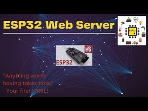 Lets Build An ESP32 Web Server – Arduino IDE Part1