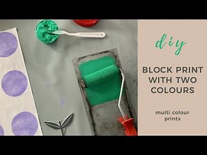BLOCK PRINTING with two or more colours