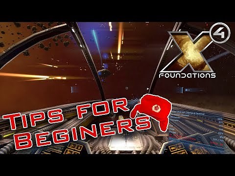 X4: Foundations Beginners tips. Tutorial (guide) on Basic stuff that will help you to start well