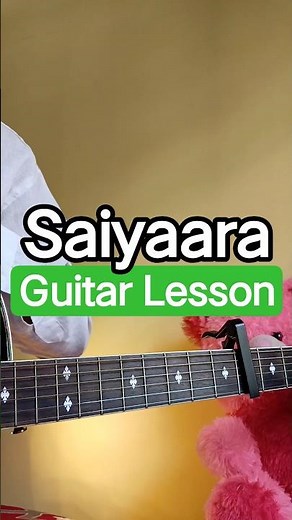 Saiyaara Guitar Lesson