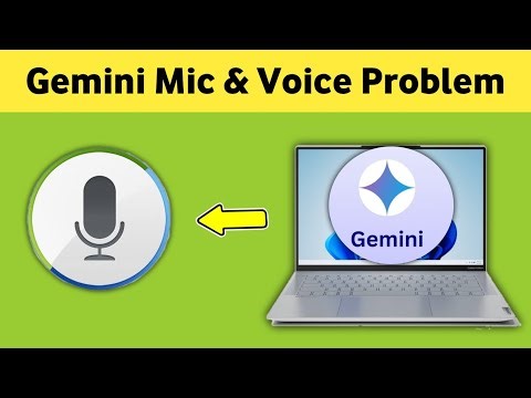 Fix Google Gemini Microphone & Voice Not Working - (Proven Way)