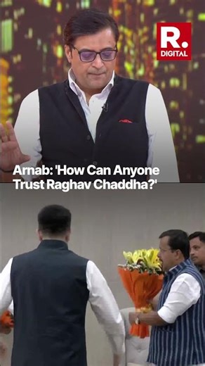 How Can Anyone Trust Raghav Chaddha? Arnab Questions Ex-AAP Leader's Integrity