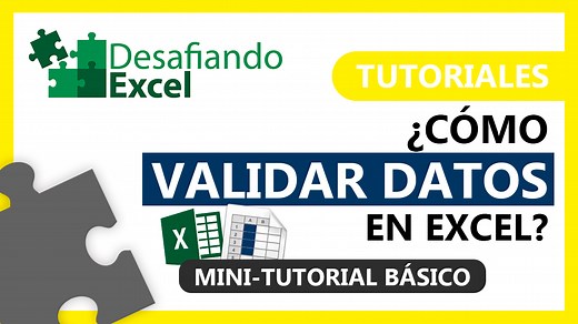 Cómo validar datos en Excel | Desafiando Excel