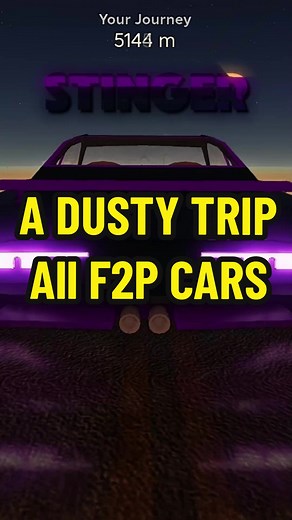 A Dusty Trip: Beat the Game with All F2P Cars