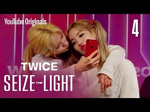 Ep 4. TWICE is TWICE | TWICE: Seize the Light