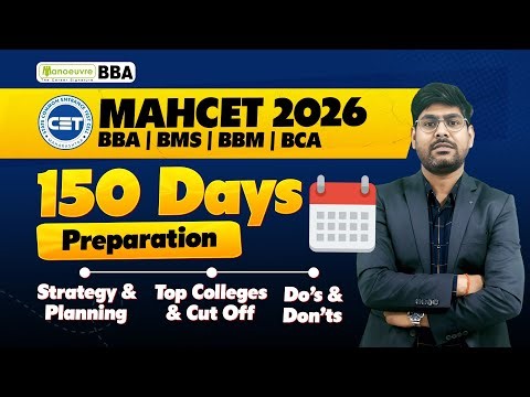 MAHCET 2026 - BBA/BMS/BCA/BBM CET |150 Days CET Preparation | Do's & Don'ts |Top Colleges & Cut Offs