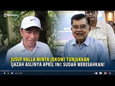 Jusuf Kalla Minta Jokowi Tunjukkan Ijazah Aslinya April Ini: Sudah Meresahkan!
