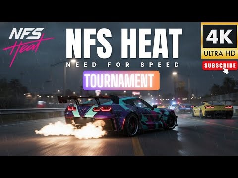 Need for Speed Heat Gameplay , Tournament (PC HD) (4K) [1080p60FPS] NFS HEAT