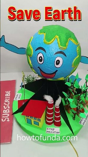 save earth - save environment working model - shorts - howtofunda