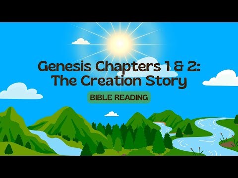Genesis Chapters 1 & 2: The Creation Story | Bible Reading