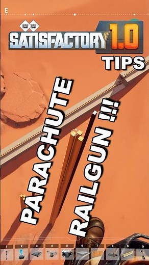 Parachute Railgun + Tips. Satisfactory 1.0