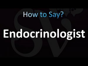 How to Pronounce Endocrinologist (correctly!)