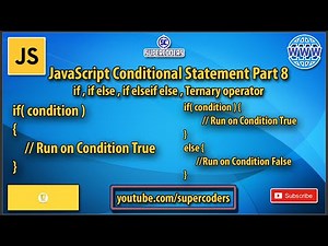 JavaScript Conditional Statement Tutorial Part 8 | if,if else,if else if else,Ternary Operator